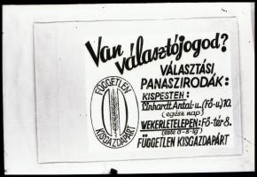 cca 1948 A Kisgazda Párt választási jelszavai, Fekete György (1904-1990) budapesti fényképész hagyatékából 9 db negatív, ezekről készültek a mozikban vetített diapozitívok, 24x36 mm