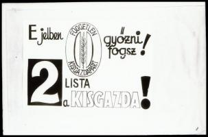 cca 1948 A Kisgazda Párt választási jelszavai, Fekete György (1904-1990) budapesti fényképész hagyat...