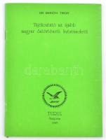 Baráth Tibor: Tájékoztató az újabb magyar őstörténeti kutatásokról. Veszprém, 1989., Turul. Kiadói papírkötés.