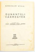 Szeghalmy Gyula: Dunántúli vármegyék. Az előszót írta József Főherceg. A II. részben Zala vármegye k...