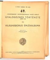 A volt Cs. és Kir. 69. "Hindbenburg" vezértábornagy nevét viselő gyalogezred története. (1...