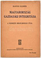 Hantos Elemér: Magyarország gazdasági integritása. A nemzeti megújhodás útja. Bp.,(1932),Athenaeum, 194+2 p. Kiadói papírkötés, néhány lapon ceruzás aláhúzással.