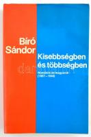 Bíró Sándor: Kisebbségben és többségben. Románok és magyarok. (1867-1940.) Bern, 1989., Európai Protestáns Magyar Szabadegyetem. Kiadói papírkötés.
