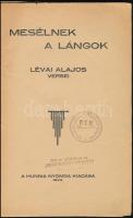1933 Mesélnek a lángok. Lévai Alajos versei. Bp., 1933., Hunnia-ny., "310. sz. Jókai cs. cs. .....