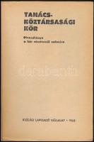 Tanácsköztársasági kör. Olvasókönyv a kör résztvevői számára. Összeáll.: Borbély Sándor. Bp., 1968.,...
