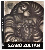 Egri Mária: Szabó Zoltán. Angyalföld. Bp.-Sopron,2003,Körmendi Galéria. Kiadói kartonált papírkötés.  Szabó Zoltán (1929-2014) festő által dedikált példány!