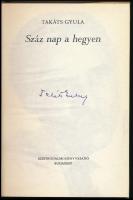 Takács Gyula: Száz nap a hegyen. Bp., 1975., Szépirodalmi. Würtz Ádám rajzaival. Első kiadás. Kiadói...