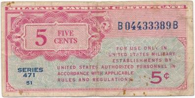 Amerikai Egyesült Államok / Katonai kiadás 1946. 5c 471. sorozat T:III  USA / Military Payment Certificate 1946. 5 Cents 471. series C:F Krause#M1