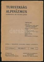 1910 Turistaság és Alpinizmus. I. évf. I. füzet. 1910. július. 15. Szerk.: Dr. Vigyázó János. Fekete-fehér fotókkal. Korabeli reklámokkal. Félvászon-kötésben, kissé kopott borítóval, gerinc elvált a borítótól.