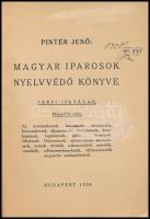 Magyar iparosok nyelvvédő könyve. Férfi iparágak 2. rész. szerk: Pintér Jenő és munkatársai. Bp.,193...