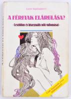 Czére Gyöngyvér: A férfiak elárulása? Leszbikus és biszexuális nők vallomásai. Bp., 1989, Interrébusz. Kiadói papírborításban.