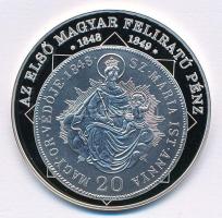 DN "A magyar nemzet pénzérméi - Az első magyar feliratú pénz 1848-1849" Ag emlékérem tanús...
