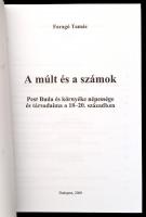 Faragó Tamás: A múlt és a számok. Pest Buda és környéke népessége és társadalma a 18-20. században. ...