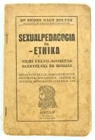 dr. Nemes Nagy Zoltán: Sexualpedagogia és ethika. Bp., é.n. Aesculap. Kiadói, megviselt papírkötésben