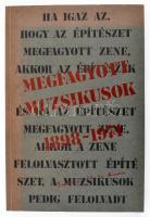 Megfagyott Muzsikusok. 1898-1974. Szerk.: Gerle János. Bp.,1987, Bercsényi 28-30 A BME építészhallgatóinak kiadványa. Kiadói papírkötés.