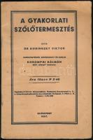 Kosinszky Viktor: A gyakorlati szőlőtermesztés. Bp., 1937. k.n. Kiadói papírkötésben. Benne a régi magyar fajták jellemzéseivel.