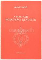 Szabó László: A magyar rokonsági rendszer. Studia Folkloristica et Ethnographica 4. Debrecen, 1980, Kossuth Lajos Tudományegyetem Néprajzi Tanszék. Kiadói papírkötés.