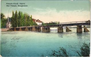 1912 Pöstyán-fürdő, Kúpele Piestany; Vág híd. Laufer Nándor kiadása / Váh river bridge
