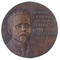 Szabó Géza (1939-) 1984. Magyar Orthopaed Társaság Dollinger Gyula Emlékérem 1984 Br emlékérem (106mm) T:2