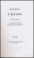 Hans Küng: Credo - Hiszek. Az Apostoli Hitvallás magyarázata kortársaknak. H.n., 1997, Fordító kiadá...