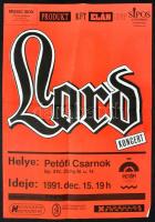 1991 Lord, 1991. dec. 15., Petőfi Csarnok, koncert plakát, hajtott, az egyik sarkán kis szakadással, 59x41 cm