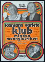 Kamara Varieté, Klub minden mennyiségben, varieté plakát, rajta Korda György, Csala Zsuzsa és mások, Bp., Offset-ny., 39x28 cm