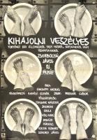 1978 Szyksznian Wanda (1948-): Kihajolni veszélyes, film plakát, MOKÉP, MAHIR,Bp., Offset-ny., jelzett a nyomaton, feltekerve, hajtásnyommal, 56x39 cm