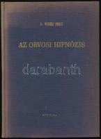 Dr. Völgyesi Ferenc: Az orvosi hipnózis. Bp., 1963., Medicina. Második kiadás. Kiadói egészvászon-kötés.