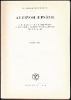 Dr. Völgyesi Ferenc: Az orvosi hipnózis. Bp., 1963., Medicina. Második kiadás. Kiadói egészvászon-kö...