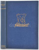 Herbert Tichy (1912-189): Alaszka. Észak paradicsoma. Bp., [1941], Singer és Wolfner, 240 p. + 8 (kétoldalas, fekete-fehér képtáblák.) Kiadói aranyozott félvászon-kötés, jó állapotban.
