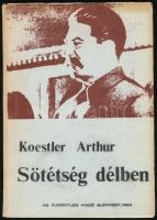 Koestler, Arthur: Sötétség délben. Bp., 1984, AB Független. Szamizdat kiadás. Kiadói papírkötés.