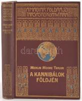 Merlin Moore Taylor (1886-1939): A kannibálok földjén. Barangolás Pápua szívében. Fordította: Halász Gyula. Magyar Földrajzi Társaság Könyvtára. Bp.,é.n., Lampel R. (Wodianer F. és Fiai) Rt., 1 t.+188+2 p. +19 t. Az oldalszámozáson belül egy egészoldalas térképpel. Fekete-fehér fotókkal illusztrált. Kiadói dúsan aranyozott egészvászon sorozatkötés, kissé kopott gerinccel.