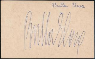 Bulla Elma (1913-1980) színésznő aláírása papírlapon