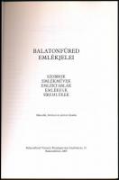 Balatonfüred emlékjelei. Szobrok, emlékművek, emléktáblák, emlékfák, síremlékek. Szerk.: Bándi Lászl...