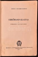 Erdőhasználattan. Bp., 1955. Mezőgazdasági kiadó. Kiadói papírkötésben