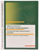 Fertő-Forgács-Jámbor: Változó priorítások az európai mezőgazdaságban. Bp., 2011. Agroinform. Kiadói kartonált papírkötésben