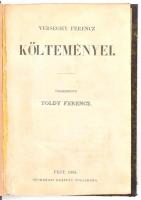 Verseghy Ferencz költeményei. Összeszedte: Toldy Ferencz. Pest, 1865, Heckenast Gusztáv. Kiadói félvászon borításban, mintás lapélekkel, enyhén kopottas állapotban.