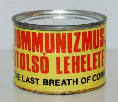 1989 "A kommunizmus utolsó" lehelete konzerv