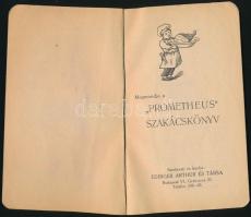 Mi legyen holnap ebédre, vacsorára? Megmondja a "Prometheus" szakácskönyv. Szerk. és kiadj...