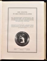 Die Erotik in der Photographie. Die geschichtliche Entwicklung der Aktphotographie und des erotische...