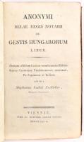 Anonymi Belae regis notarii de gestis Hungarorum liber. Textum ad fidem Codicis membranacei Bibliothecae Caesareae Vindobonensis recensuit, Prolegomena et Indices additit Stephanus Ladisl(aus) Endlicher. Viennae, 1827., Caroli Gerold, X+272 p.+ 2 (1 kihajtható hasonmás, 1 kihajtható térkép: Hungaria Vetus, kőnyomat, foltos, 15x18,5 cm. Latin nyelven. Korabeli aranyozott gerincű egészbőr-kötésben, festett lapélekkel, kopott borítóval és gerinccel, a térkép foltos. Az elülső kötéstáblán: Ex collectione Joannis Fáy, senatoris debreceniensis címkével.