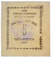 Szovjetunió / KGB fogolytábor (Gulág) 1937. 5R, hátoldalán bélyegzéssel T:II- Soviet Union / KGB-prisoners camp (Gulag) 1937. 5 Rubles, on the back with overprint C:VF
