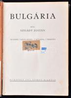 Szilády Zoltán: Bulgária. 330 képpel, 3 színes képpel, 17 műlappal, 2 térképpel. Budapest, 1931. Sze...