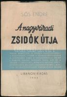 Sós Endre: A nagyváradi zsidók útja Budapest, 1943. Libanon. 94 [1] p. Kiadói papírborítóban.