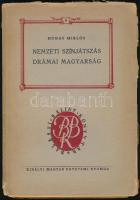 Hubay Miklós - Nemzeti színjátszás, drámai magyarság. Bp., 1941. Egyetemi Nyomda. 86 p. Kiadói megviselt papírborítékban