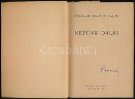 Pálóczi Horváth Lajos: Népünk dalai. Budapest, 1943, Turul. Kiadói papírkötés