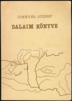 Dinnyés József: Dalaim könyve. Dedikált. Bp., 1989. Eötvös. Kiadói papírkötés