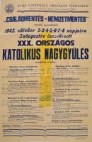 1942 A XXX. Országos Katolikus Nagygyűlés Családmentés-Nemzetmentés vezető gondolattal, plakát, hajtva, jó állapotban, 95×62 cm