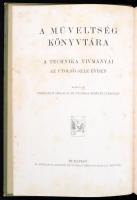 A technika vívmányai az utolsó száz évben. Szerk.: Hollós József, Pfeifer Ignác. Bp., 1905, Athenaeu...
