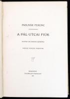 Molnár Ferenc: A Pál-utcai fiúk. Regény kis diákok számára. Vadász Miklós rajzaival. Bp., 1912., Fra...